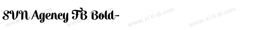 SVN Agency FB Bold字体转换